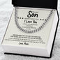 To My Son | Never Forget That I Love You - Cuban Link Chain