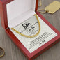 To My Son | Never Forget That I Love You - Cuban Link Chain